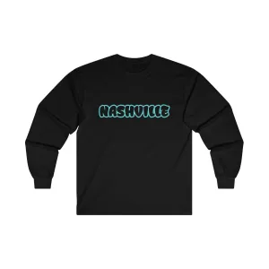 NASHVILLE Ultra Cotton Long Sleeve Tee