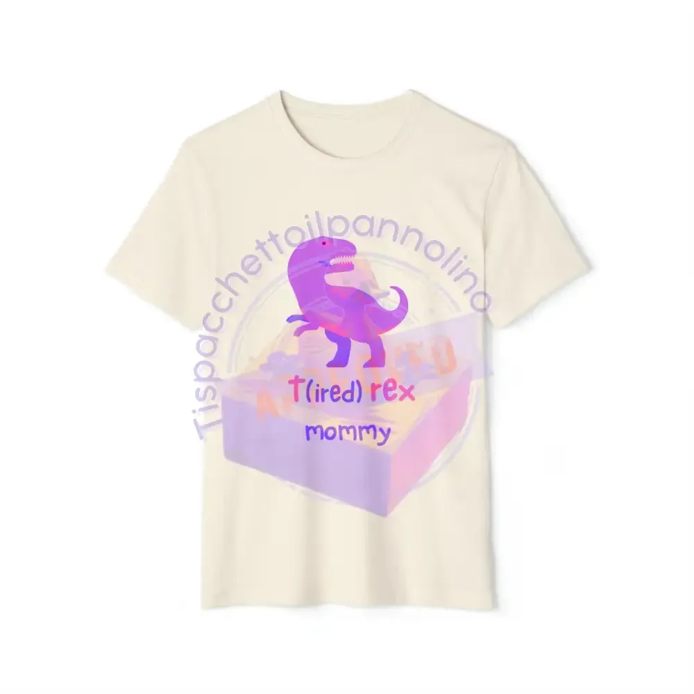 t(ired) rex mommy organic t-shirt